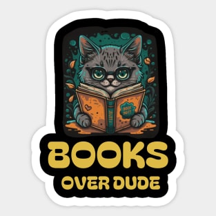 Books over dudes - Cat Reading Book Sticker